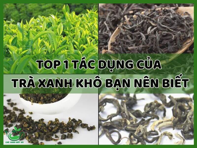 tac-dung-cua-tra-xanh-kho
