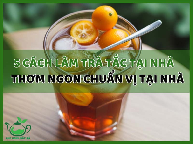 Cách làm trà tắc tại nhà
